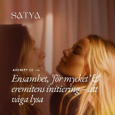 Ensamhet, ’för mycket’ & eremitens initiering – att våga lysa