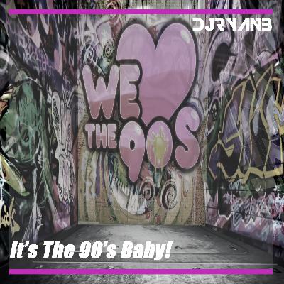 It's The 90's Baby!