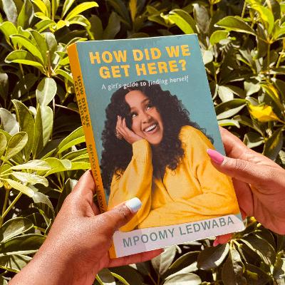 Reviewing: How did we get here? by Mpoomy Ledwaba.