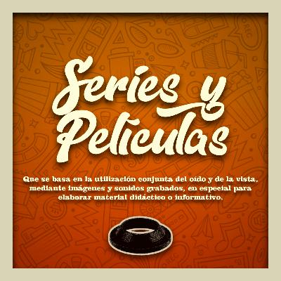 EP9 Series y Películas