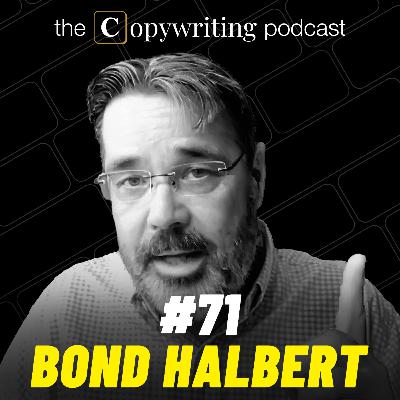 The Ultimate Copywriting Masterclass | With Bond Halbert