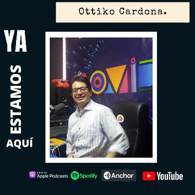 EP 14 - La Evolución de la radio Ft Otto Cardona