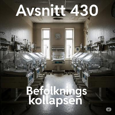 430. Befolkningskollapsen 430. Befolkningskollapsen