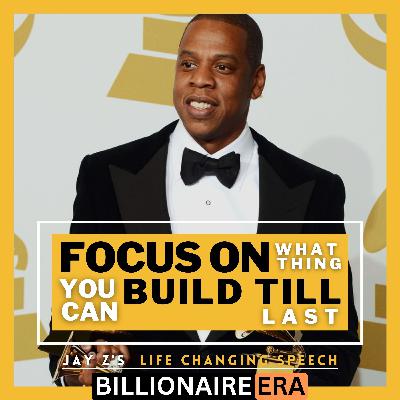 Focus On Building Your Empire ~ Jay Z | Life Changing Speech That Changed Many Lives | Listen Daily Motivational Speech