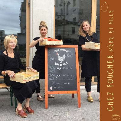 Ep 6 - Célestine Foucher, gérante des deux cantines de quartier Chez Foucher Mère et Fille à Paris Ep 6 - Célestine Foucher, gérante des deux cantines de quartier Chez Foucher Mère et Fille à Paris