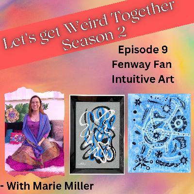 Fenway Fan -The Transformative Power of Intuitive Art