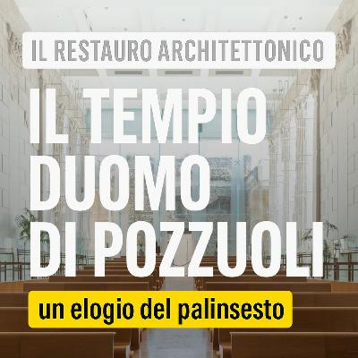 Il Tempio Duomo di Pozzuoli: un elogio del palinsesto