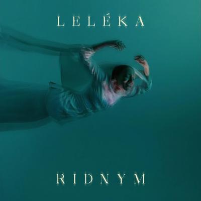 На вухах: LELEKA "Рідним"
