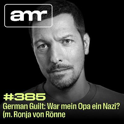 German Guilt: War Opa ein Nazi? (m. Ronja von Rönne)