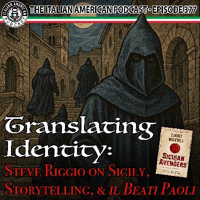 IAP 377: Translating Identity: Steve Riggio on Sicily, Storytelling, & Il Beati Paoli