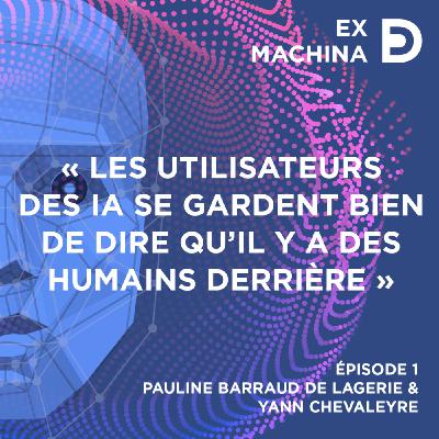 IA : qui sont les humains derrière la machine ?