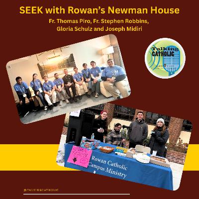 SEEK with Rowan University’s Newman House
