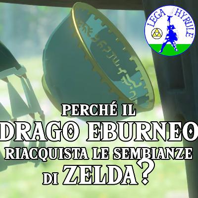 Perché il Drago Eburneo riacquista le sembianze di Zelda?