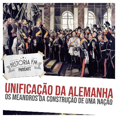216 Unificação da Alemanha: os meandros da construção de uma nação 216 Unificação da Alemanha: os meandros da construção de uma nação