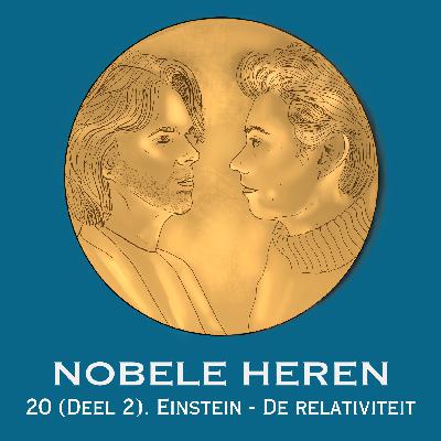 20 (Deel 2). Einstein - De relativiteit 20 (Deel 2). Einstein - De relativiteit