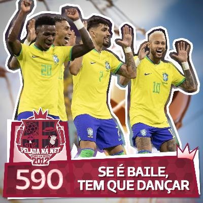 Pelada na Net #590 - Se É Baile, Tem Que Dançar