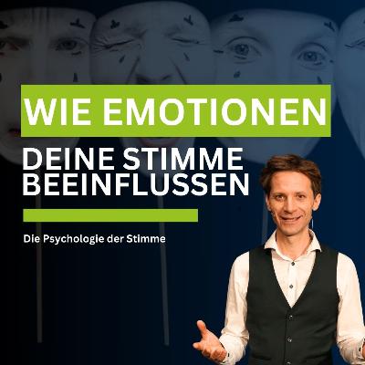 So können Emotionen Deine Stimme beeinflussen So können Emotionen Deine Stimme beeinflussen