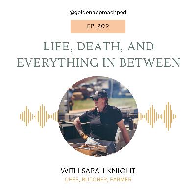 Life, Death, and Everything in Between with Sarah Knight