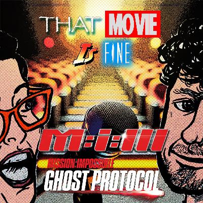 Episode 44 - MISSION: IMPOSSIBLE III and 4 Episode 44 - MISSION: IMPOSSIBLE III and 4