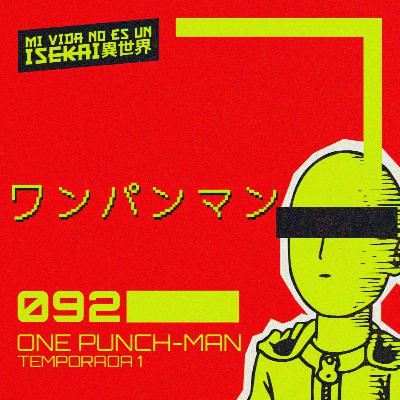 092: ONE PUNCH MAN - T1 | SI JESUCRISTO FUERA PELÓN