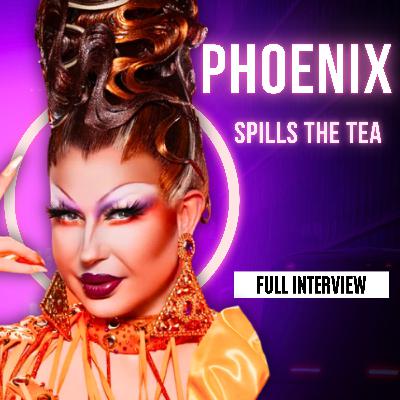 Phoenix Spill Backstage Tea About RuPaul's Drag Race