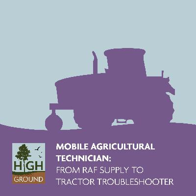 Mobile Agricultural Technician: From RAF Supply to Tractor Troubleshooter