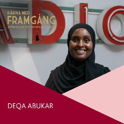 "Min mamma var entreprenör – men jag såg det inte" - Deqa Abukar