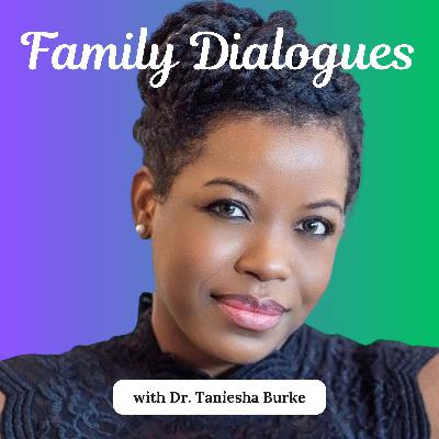 Trailer: Welcome to The Family Dialogues Podcast