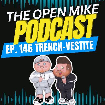 Episode 146 Trench-Vestite