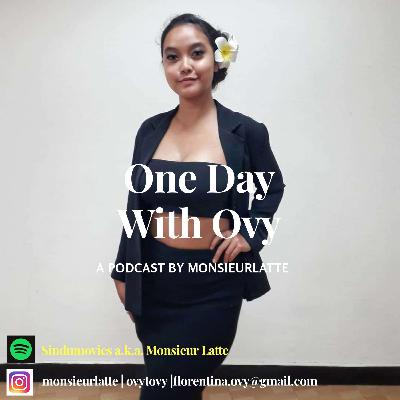 One Day With Ovy #Season II Eps #21 One Day With Ovy #Season II Eps #21