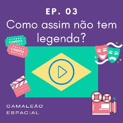 #3 - Como assim não tem legenda? #3 - Como assim não tem legenda?