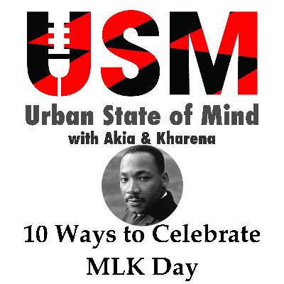 10 Ways to Celebrate MLK Day 10 Ways to Celebrate MLK Day