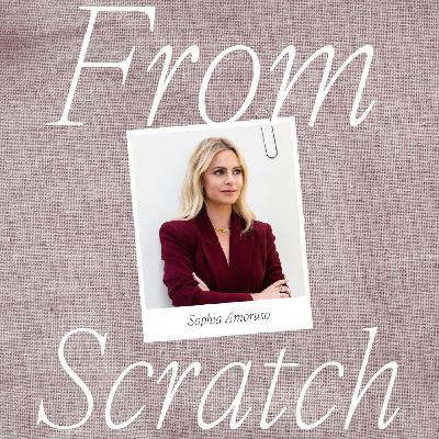 From Scratch: Sophia Amoruso's Wild Ride & Impact on Our Careers Today