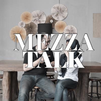 MezzaTalk EPS.1 - Self-Love