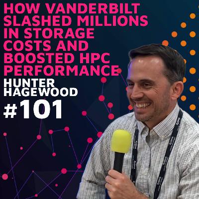 How Vanderbilt Slashed Millions In Storage Costs & Boosted HPC Performance w/ Hunter Hagewood How Vanderbilt Slashed Millions In Storage Costs & Boosted HPC Performance w/ Hunter Hagewood