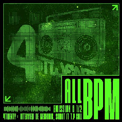 ALL BPM - 4twenty : Interview de Mekkanix, Skwat et TP Call