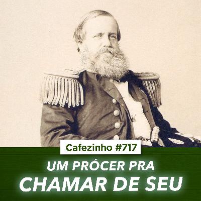 Cafezinho 717 - Um Procer pra chamar de seu Cafezinho 717 - Um Procer pra chamar de seu