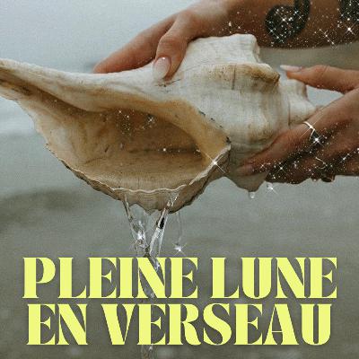🌕 Méditation guidée | Pleine Lune en Verseau ♒️ 🌕 Méditation guidée | Pleine Lune en Verseau ♒️