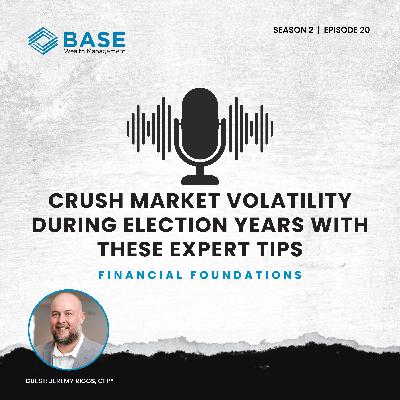 Crush Market Volatility During Election Years With These Expert Tips Crush Market Volatility During Election Years With These Expert Tips