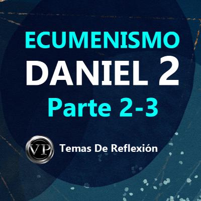 El Ecumenismo 2-3 | Temas de Reflexion El Ecumenismo 2-3 | Temas de Reflexion