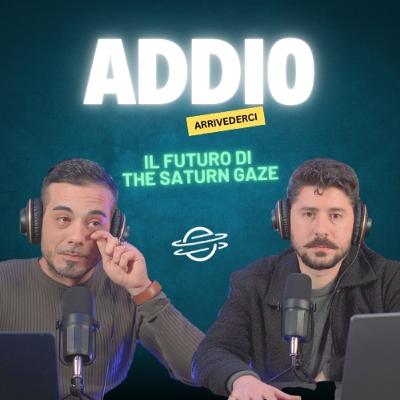 The Saturn Gaze... Addio o arrivederci?