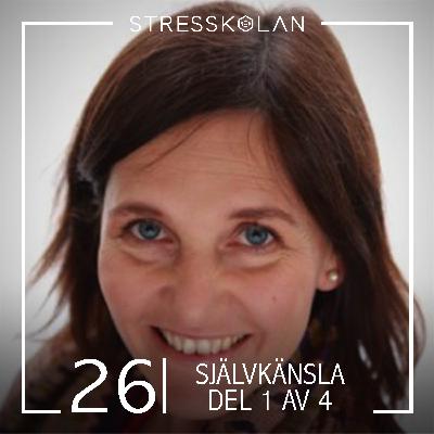 26. Program Självkänsla 1 av 4 - Leg. Psykolog Lotta Scholander