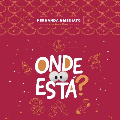 ONDE ESTÁ ?