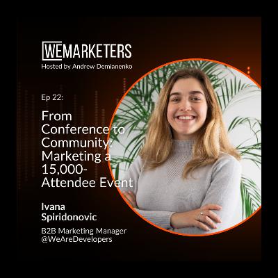 From Conference to Community: Marketing a 15,000-Attendee Event