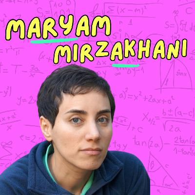 116. Maryam Mirzakhani, celle qui a prouvé que les mathématiques ne sont pas réservées qu'aux garçons