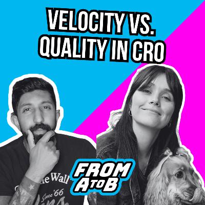 Exploring Velocity vs. Quality in Experimentation ft. Emma Travis