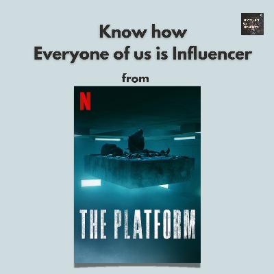 Know how Everyone of us is Influencer from 'The Platform' of Netflix