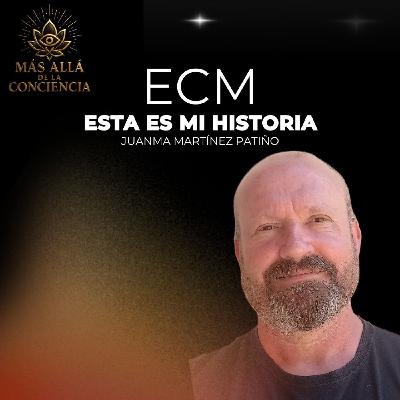 ECM:Esta es mi Historia con Juanma Martinez Patiño