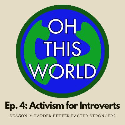 S3E4: Activism for Introverts