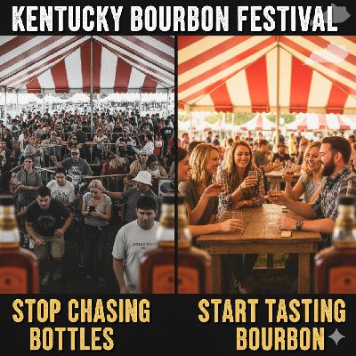 Kentucky Bourbon Festival 2025: Stop Chasing Bottles, Start Tasting Bourbon (Honest Review)